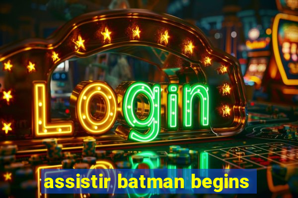 assistir batman begins